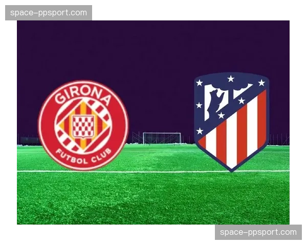 深度分析：赫罗纳本赛季进攻体系解析，为何他们能成为黑马